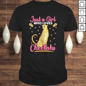Just A Girl Who Loves Cheetahs African Savanna Zookeeper TShirt Just A Girl Who Loves Cheetahs African Savanna Zookeeper TShirt