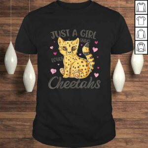 Just A Girl Who Loves Cheetahs Women Cheetah Cat Lover Gift TShirt Just A Girl Who Loves Cheetahs Women Cheetah Cat Lover Gift TShirt