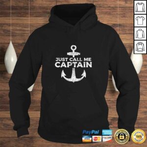Just Call Me Captain, Boat Pontoon Sailor Anchor Graphic Shirt 3 Just Call Me Captain Boat Pontoon Sailor Anchor Graphic Shirt 4