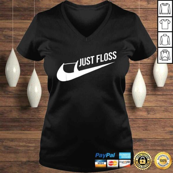 Just Floss Shirt Funny Dental Office Dental Hygienist Tee