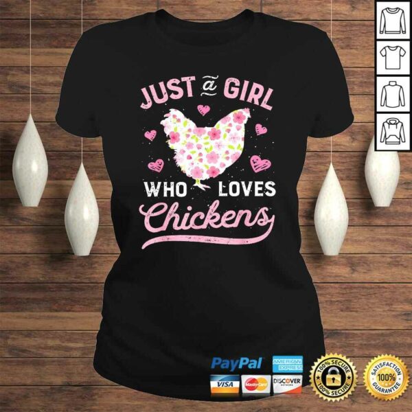 Just a Girl Who Loves Chickens Shirt Chicken Flowers Farm Tee Shirt