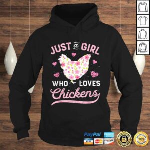 Just a Girl Who Loves Chickens Shirt Chicken Flowers Farm Tee Shirt 3 Just a Girl Who Loves Chickens Shirt Chicken Flowers Farm Tee Shirt 4