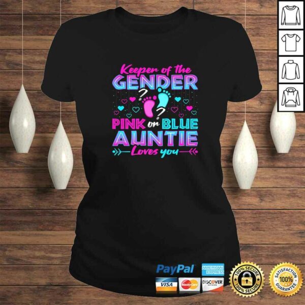 Keeper Of The Gender Pink Or Blue Auntie Loves You Reveal TShirt