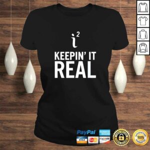 Keepin' It Real Funny Math Tee T-Shirt 2 Keepin It Real Funny Math Tee T Shirt 3