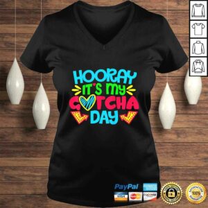 Kids Hooray Its My Gotcha Day Welcome Children Adoption TShirt