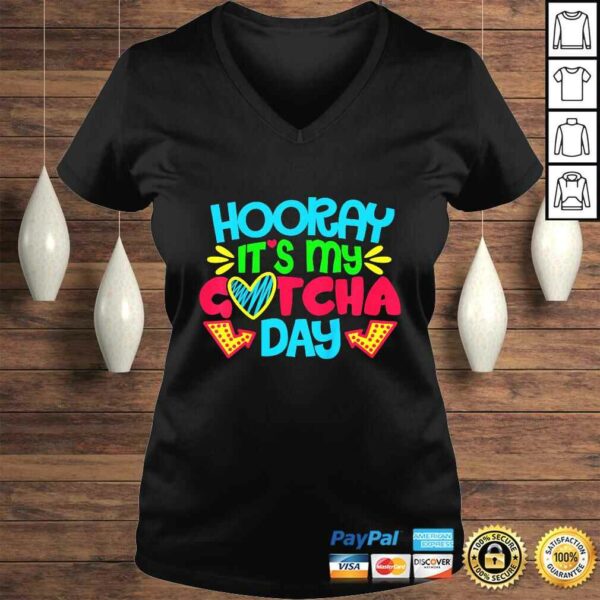 Kids Hooray Its My Gotcha Day Welcome Children Adoption TShirt