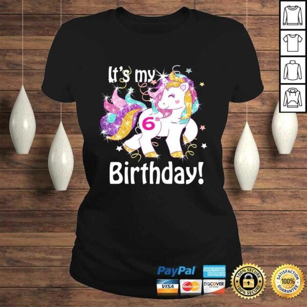 Kids Its my 6th birthday Unicorn (6 Year Old) Shirt Girls