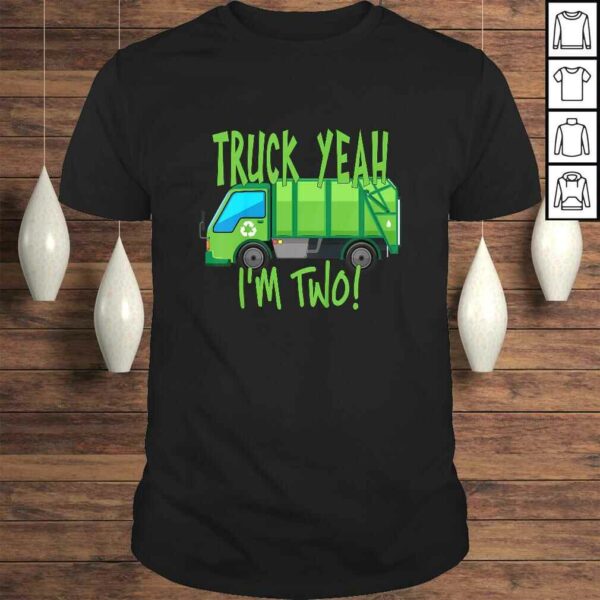 Kids Truck Yeah, I’m Two Garbage Truck for 2 Year Birthday T-shirt