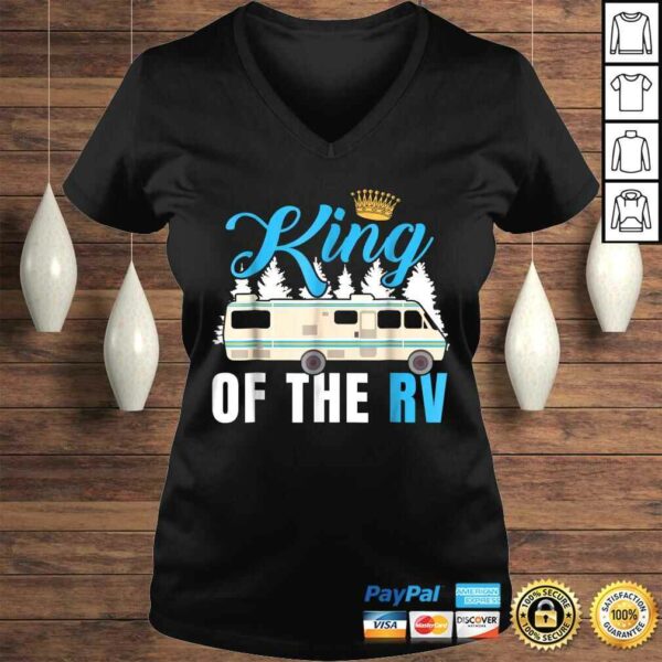 King of the RV Camper RV Owner Funny Gift Shirt For Dad