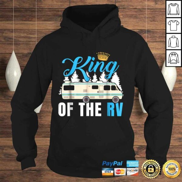 King of the RV Camper RV Owner Funny Gift Shirt For Dad