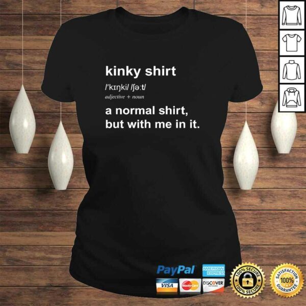 Kinky Shirt For Men Women Naughty BDSM TShirt