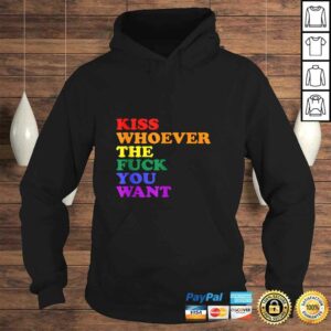 Kiss Whoever the fuck you want LGBT Rainbow Pride Flag TShirt 3 Kiss Whoever the fuck you want LGBT Rainbow Pride Flag TShirt 4