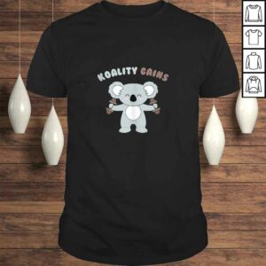Koala Shirt Koality Gains WorkouTShirt Koala Shirt Koality Gains WorkouTShirt