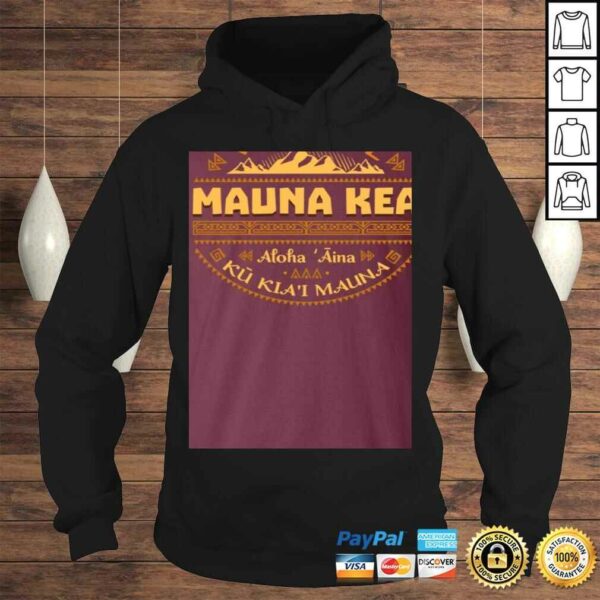 Ku Kiai Mauna We are Mauna Kea Defend Kanaka Maoli Kea Kapu Aloha Hawaii Power of Love Shirt