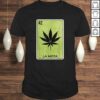 La Mota Mexican Lottery Card Funny Mexico Cool Weed Leaf Tee Shirt