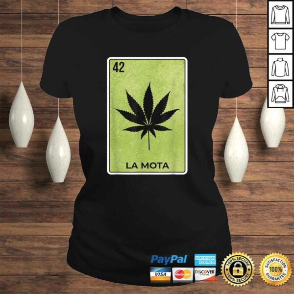 La Mota Mexican Lottery Card Funny Mexico Cool Weed Leaf Tee Shirt