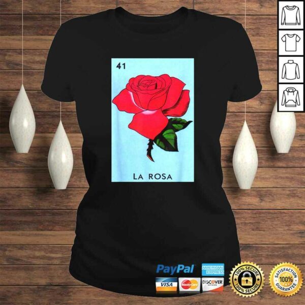 La Rosa Lottery Gift – Mexican Lottery La Rosa Gift TShirt