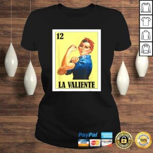 La Valiente Lottery Gift Mexican Valiente Female Version Shirt 2 La Valiente Lottery Gift Mexican Valiente Female Version Shirt 3