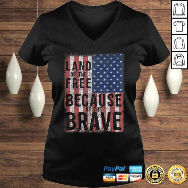 Land of the Free Because of the Brave Tee Shirt