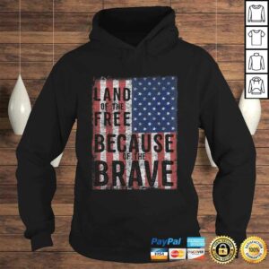 Land of the Free Because of the Brave Tee Shirt 3 Land of the Free Because of the Brave Tee Shirt 4