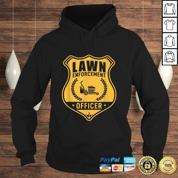 Lawn Enforcement Officer Shirt – Gardening Lawn Mower Gift