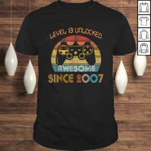 Level 13 Unlocked Awesome Since 2007 13th Birthday Gamer Shirt Level 13 Unlocked Awesome Since 2007 13th Birthday Gamer Shirt