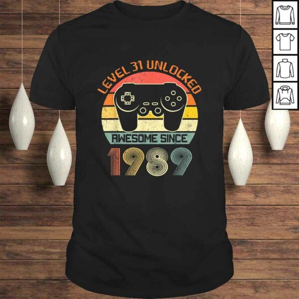 Level 31 Unlocked Video Gamer 31st Birthday Awesome 1989 Tee T-Shirt