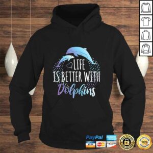 Life Is Better With Dolphins Women Girls Gift Dolphin Lover Shirt 3 Life Is Better With Dolphins Women Girls Gift Dolphin Lover Shirt 4