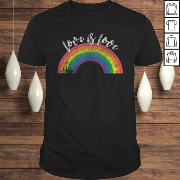 Love Is Love Shirt – Gay Pride Shirt Vintage Rainbow LGBTShirt