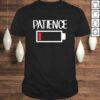 Low Patience Shirt Low Battery Patience Shirt