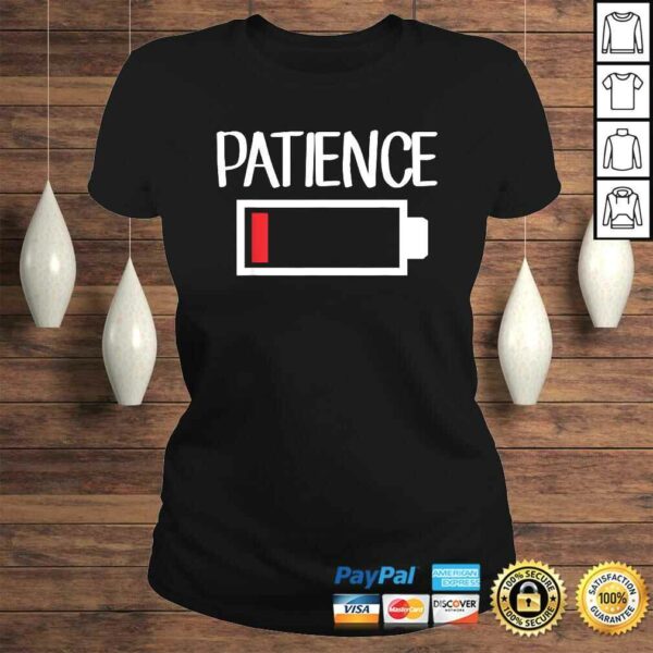 Low Patience Shirt Low Battery Patience Shirt