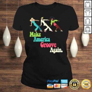 MAGA Make America Groove Again Retro 1970s Style TShirt 2 MAGA Make America Groove Again Retro 1970s Style TShirt 3