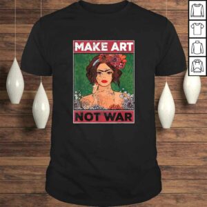 Make Art Not War Graphic Shirts for Artists Tee Shirt Make Art Not War Graphic Shirts for Artists Tee Shirt