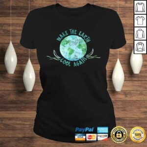 Make the Earth Cool Again - Watercolor Environmental TShirt 2 Make the Earth Cool Again Watercolor Environmental TShirt 3