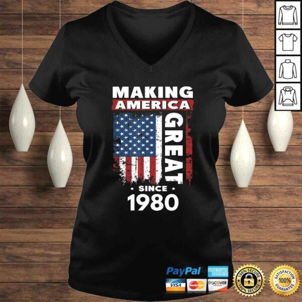 Making America Great Since 1980 TShirt Gift