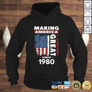 Making America Great Since 1980 TShirt Gift 3 Making America Great Since 1980 TShirt Gift 4