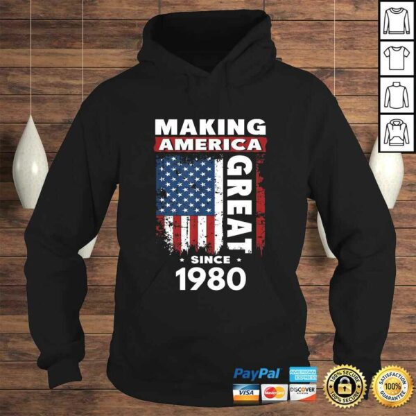 Making America Great Since 1980 TShirt Gift