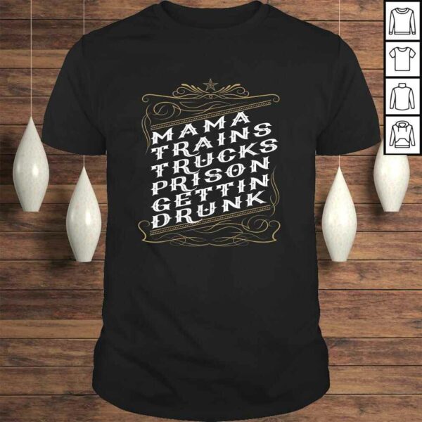 Mama Trains Trucks Prison Gettin Drunk Long Sleeve V-Neck T-Shirt