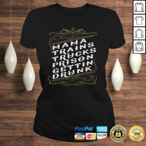 Mama Trains Trucks Prison Gettin Drunk Long Sleeve V-Neck T-Shirt 2 Mama Trains Trucks Prison Gettin Drunk Long Sleeve V Neck T Shirt 3