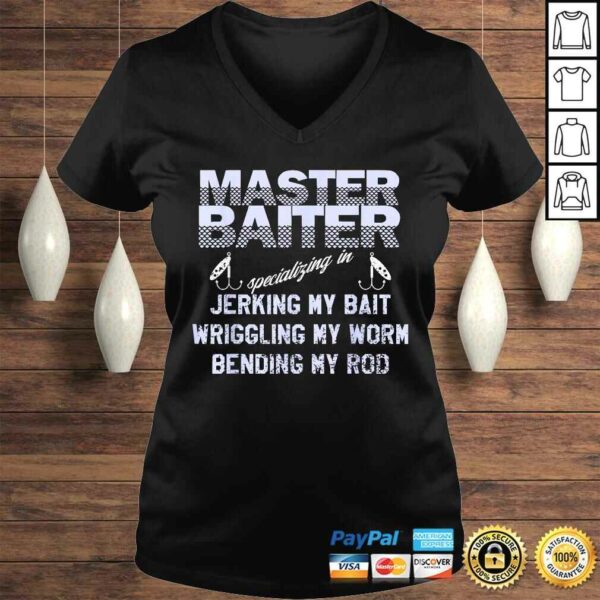 Master Baiter Shirt Funny Fishermans Skills LisTShirt