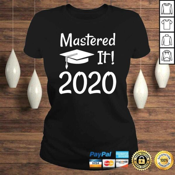 Master’s Degree Gift 2020 Funny Mastered IGift Top