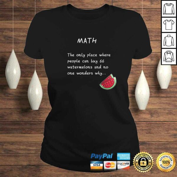 Math Shirts. Discover Math Watermelons TShirt Gift