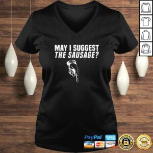 May I Suggest the Sausage Server Waiter Rude Joke Tee T-Shirt