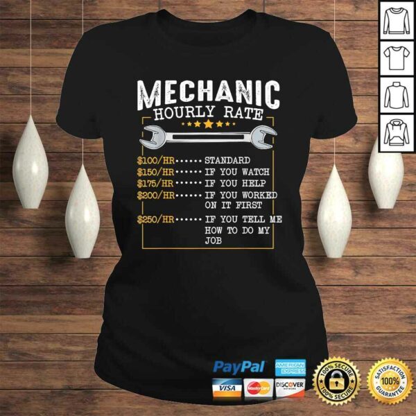 Mechanic Hourly Rate Labor Rates Funny Co-Workers Car Lover Shirt