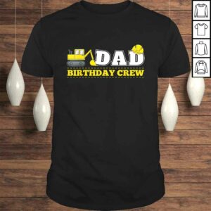 Mens Dad Birthday Crew Construction Birthday Party Theme TShirt Mens Dad Birthday Crew Construction Birthday Party Theme TShirt