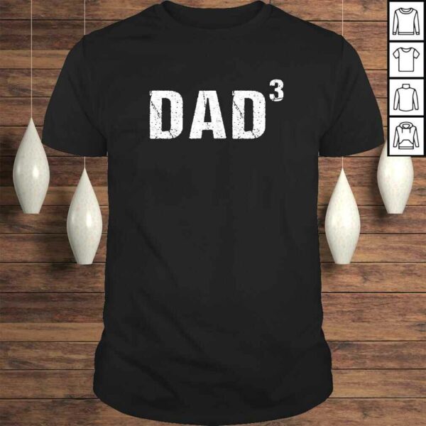 Mens Dad Cubed Shirt Dad of Three Gift TShirt