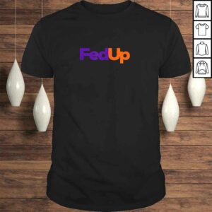 Mens Fedup Shirt Fed Up Shirt Mens Womens Mens Fedup Shirt Fed Up Shirt Mens Womens