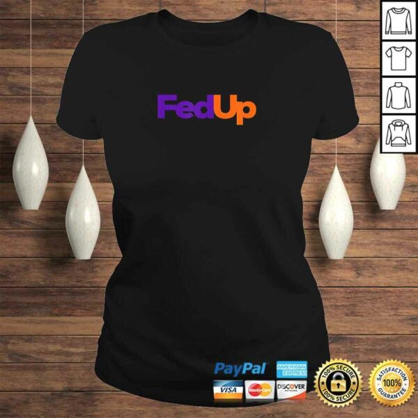 Mens Fedup Shirt Fed Up Shirt Mens Womens