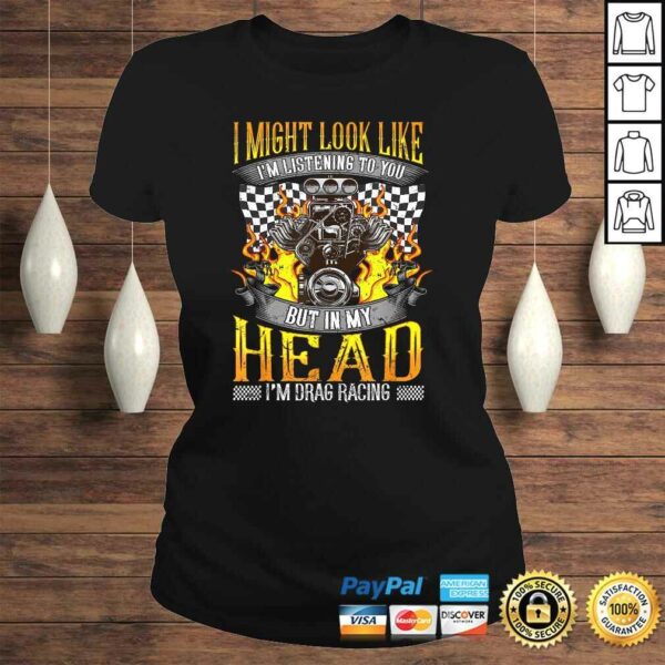 Mens Funny Drag Racing Lover Race Fan TShirt