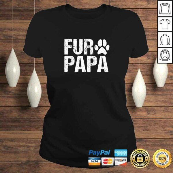 Mens Funny Fur Papa Shirt Pet Lover Dog Dad Shirt Fathers Day